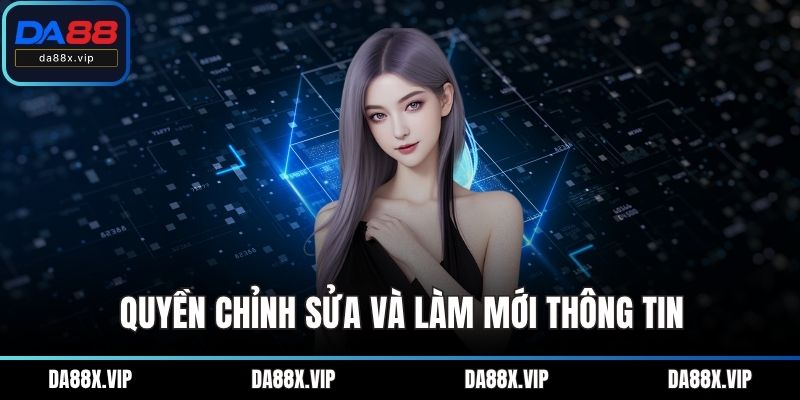 Quyền chỉnh sửa và làm mới thông tin